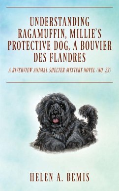 Cover Understanding Ragamuffin, Millie's Protective Dog, a Bouvier des Flandres