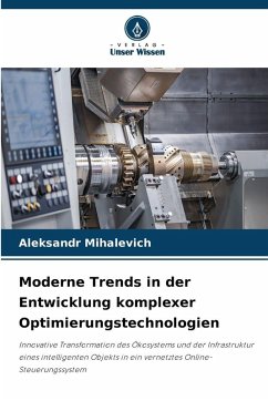 Cover Moderne Trends in der Entwicklung komplexer Optimierungstechnologien