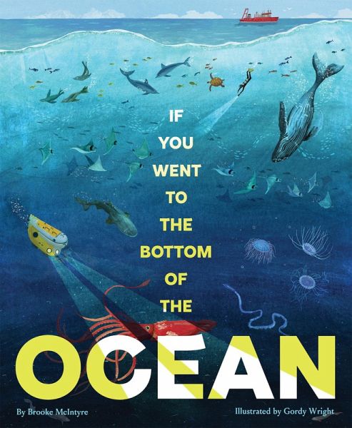 If You Went to the Bottom of the Ocean (eBook, ePUB) If You Went to the Bottom of the Ocean (eBook, ePUB)