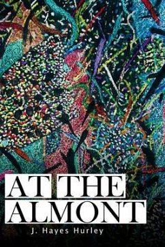 At the Almont (eBook, ePUB) - Hurley, J. Hayes