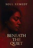 Beneath the Quiet (eBook, ePUB)