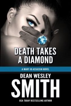 Death Takes a Diamond (eBook, ePUB) - Smith, Dean Wesley Death Takes a Diamond (eBook, ePUB) - Smith, Dean Wesley