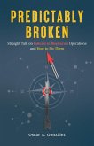 Predictably Broken: Straight Talk on Failures in Biopharma Operations and How to Fix Them (eBook, ePUB)