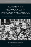 Communist Propaganda in Pre-Cold War America (eBook, ePUB)