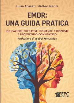 EMDR: una guida pratica (eBook, ePUB) - Fossati, Luisa; Marini, Matteo