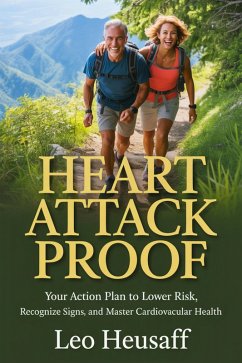 Heart Attack Proof (eBook, ePUB) - Heusaff, Leo