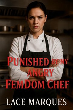 Cover Punished By My Angry FemDom Chef (eBook, ePUB)