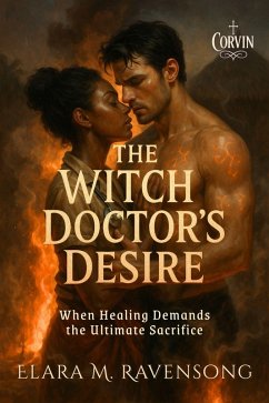 The Witch Doctor's Desire (eBook, ePUB) - M. Ravensong, Elara
