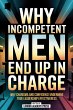 Why Incompetent Men Often End Up In... - Bild 1