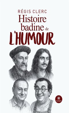 Cover Histoire badine de l'humour (eBook, ePUB)