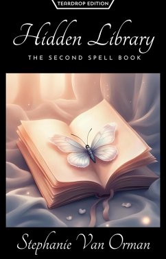 Hidden Library: The Second Spell Book (Teardrop Edition) (eBook, ePUB) - Orman, Stephanie van