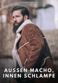 Außen Macho, innen Schlampe (eBook, ePUB)