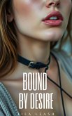 Bound by Desire (eBook, ePUB)