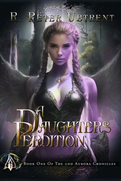 A Daughter's Perdition (eBook, ePUB) - Ubtrent, R. Peter