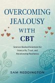 Overcoming Jealousy with CBT (eBook, ePUB)