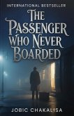 The Passenger Who Never Boarded (eBook, ePUB)