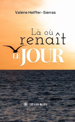 Cover Là où renaît le jour (eBook, ePUB)