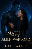 Mated To The Alien Warlord (eBook, ePUB)