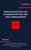 Mastering ECS (eBook, ePUB)