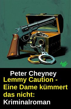 Cover Lemmy Caution - Eine Dame kümmert das nicht: Kriminalroman (eBook, ePUB)