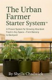 The Urban Farmer Starter System (eBook, ePUB)