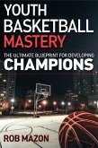 Youth Basketball Mastery (eBook, ePUB)
