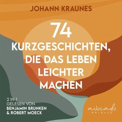 Cover 74 Kurzgeschichten, die das Leben leichter machen (MP3-Download)