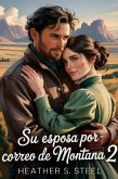 Su esposa por correo de Montana 2 (eBook, ePUB)