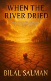 When the River Dried (eBook, ePUB)