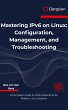 Mastering IPv6 on Linux (eBook, ePUB) - Bild 1