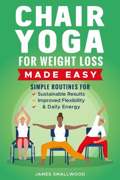 Cover Chair Yoga for Weight Loss Made Easy (eBook, ePUB)