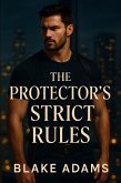 The Protector's Strict Rules (eBook, ePUB)