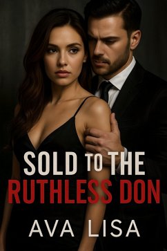 Cover Sold To The Ruthless Don (eBook, ePUB)