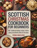 Scottish Christmas Cookbook for Beginners (eBook, ePUB)
