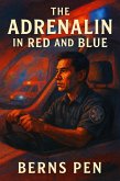 The Adrenalin in Red and Blue (eBook, ePUB)