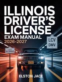 Illinois Driver's License Exam Manual 2026-2027 (eBook, ePUB)