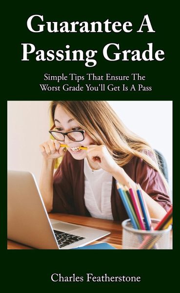 Guarantee A Passing Grade (eBook, ePUB)