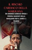 Il rischio cardiaco della marijuana (eBook, ePUB)