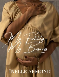 Cover My Fertility, My Business (eBook, ePUB)
