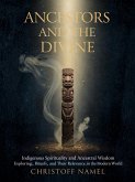 Ancestors and the Divine (eBook, ePUB)