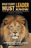 What Every Leader Must Know: The Essentials of Empowering Leadership (eBook, ePUB)