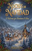 Noches de Navidad - 21 historias que iluminan el alma (eBook, ePUB)