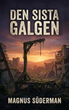 Den sista galgen (eBook, ePUB) - Söderman, Magnus