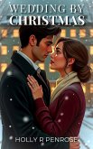 Wedding By Christmas (eBook, ePUB)
