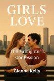 The Firefighter's Confession (Girls love, #27) (eBook, ePUB)