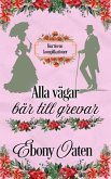 Alla vägar bär till grevar (eBook, ePUB)