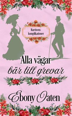 Alla vägar bär till grevar (eBook, ePUB) - Oaten, Ebony Alla vägar bär till grevar (eBook, ePUB) - Oaten, Ebony