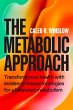 The Metabolic Approach: Transform Your... - Bild 1