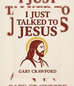Cover I just talked to Jesus (eBook, ePUB)