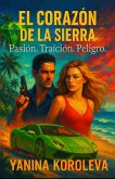 El Corazon de la Sierra (eBook, ePUB)